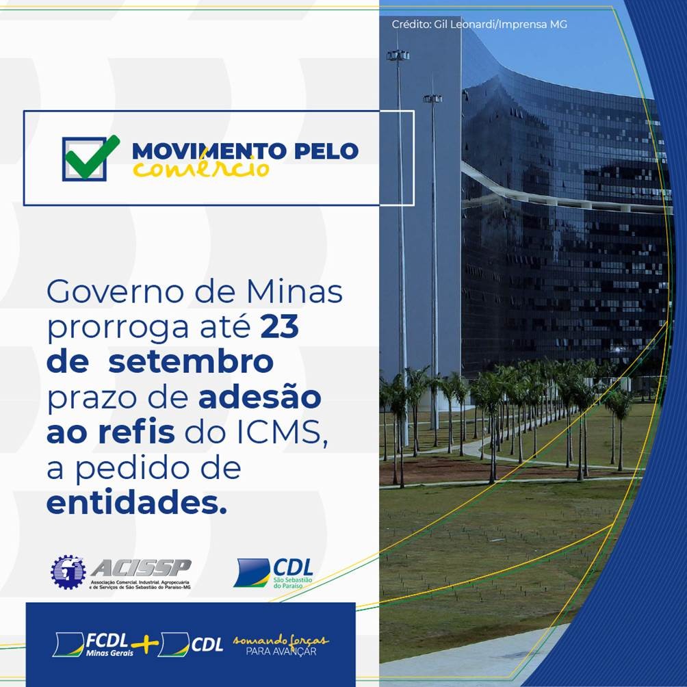 Governo de Minas prorroga até 23 de setembro prazo de adesão ao refis do ICMS